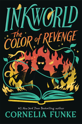 Inkworld: The Color of Revenge (the Inkheart Series, Book #4) - Cornelia Funke