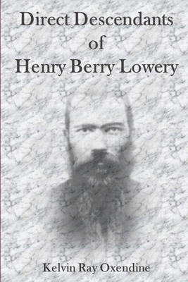 Direct Descendants of Henry Berry Lowery - Kelvin Ray Oxendine