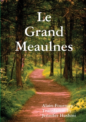 Le Grand Meaulnes - Jennifer Hashmi