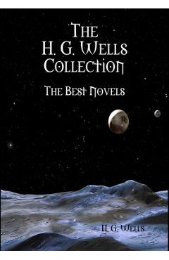 The H. G. Wells Collection - H. G. Wells