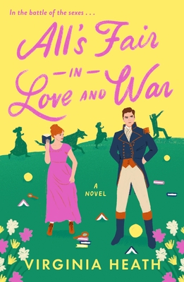 All's Fair in Love and War - Virginia Heath