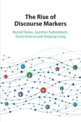 Coperta cărții 'The Rise of Discourse Markers - Bernd Heine'