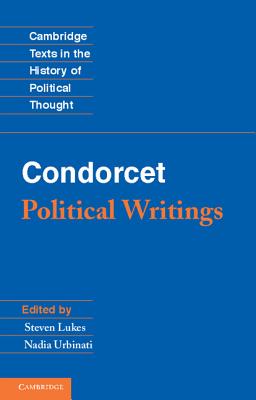Condorcet: Political Writings - Steven Lukes