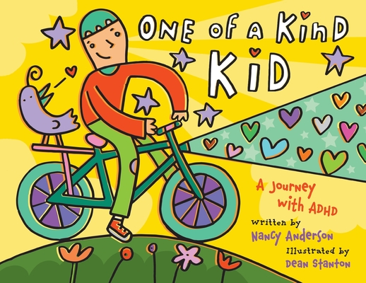 One of a Kind Kid: A Journey with ADHD - Nancy Anderson