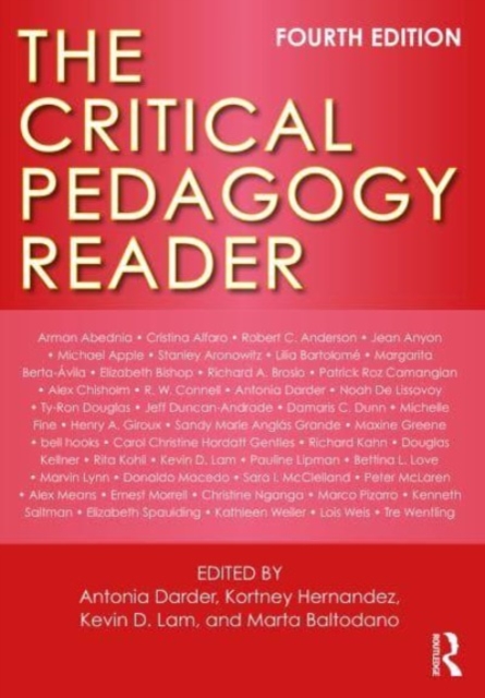 The Critical Pedagogy Reader - Antonia Darder