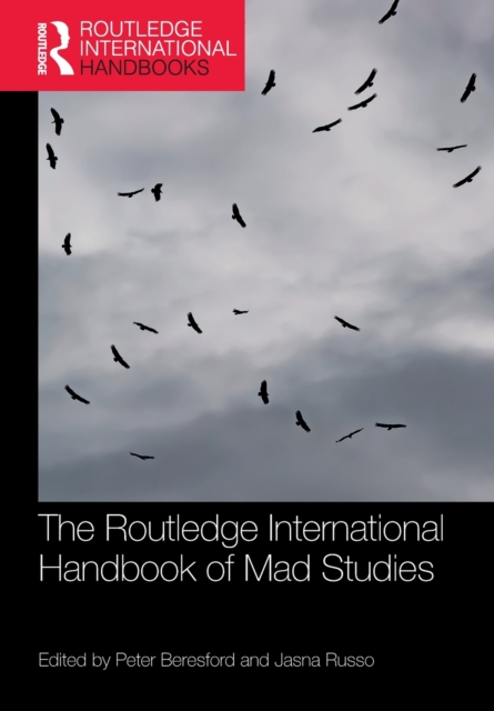 The Routledge International Handbook of Mad Studies - Peter Beresford