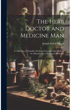 Coperta cărții 'The Herb Doctor and Medicine Man: a Collection of Valuable Medicinal Formulae and Guide to the Manufacture of Botanical'