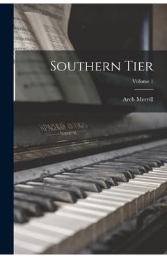 Poza produsului Southern Tier; Volume 1 - Arch Merrill