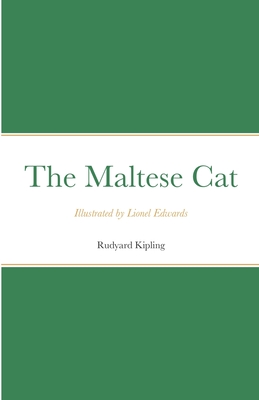 The Maltese Cat: Illustrated by Lionel Edwards - Rudyard Kipling