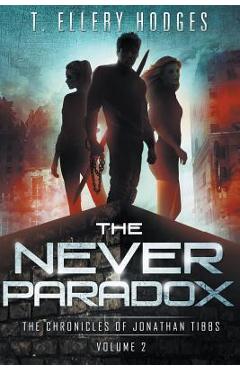 Coperta cărții 'The Never Paradox - T. Ellery Hodges'