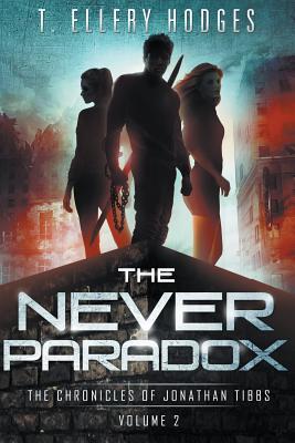 The Never Paradox - T. Ellery Hodges