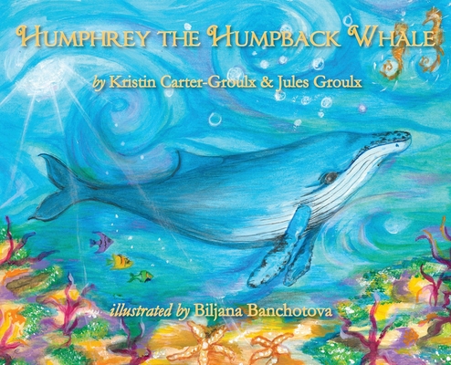 Humphrey the Humpback Whale - Kristin Carter-groulx
