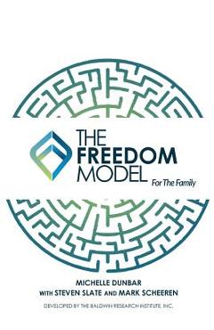 Coperta cărții 'The Freedom Model for the Family - Michelle L. Dunbar'