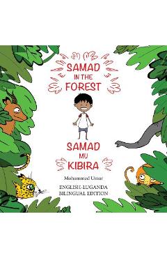 Coperta cărții 'Samad in the Forest: Bilingual English-Luganda Edition - Mohammed Umar'