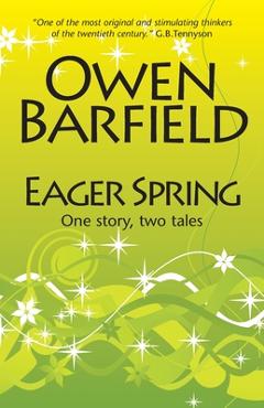 Coperta cărții 'Eager Spring - Owen Barfield'