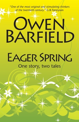 Coperta cărții 'Eager Spring - Owen Barfield'
