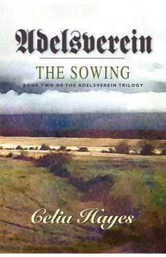 Coperta cărții 'Adelsverein: The Sowing - Celia Hayes'
