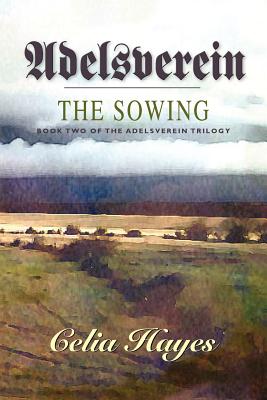 Coperta cărții 'Adelsverein: The Sowing - Celia Hayes'