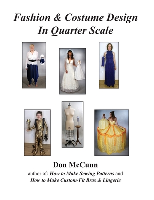 Coperta cărții 'Fashion & Costume Design in Quarter Scale - Don Mccunn'