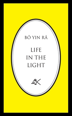 Life in the Light - B Yin R (j A. Schneiderfranken)