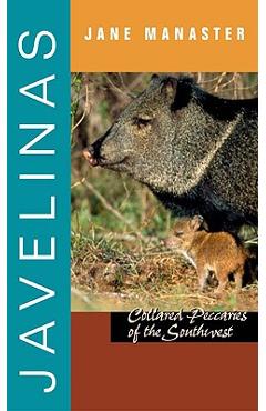 Coperta cărții 'Javelinas: Collared Peccaries of the Southwest - Jane Manaster'