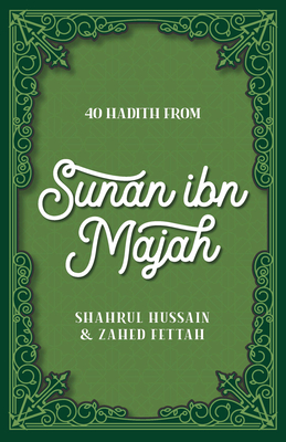40 Hadith from Sunan Ibn Majah - 