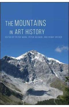 Coperta cărții 'The Mountains in Art History - Peter Mark'