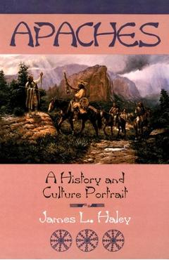 Poza produsului The Apaches: A History and Culture Portrait - James L. Haley