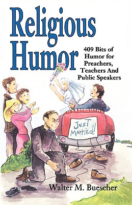 Religious Humor - Walter M. Buescher