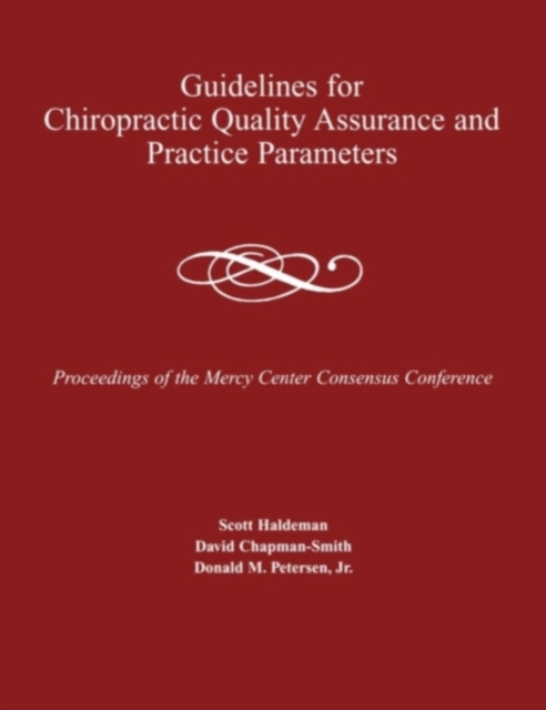 Guidelines for Chiropractic Quality Assurance and Practice Parameters - Scott Haldeman