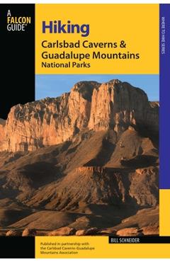 Hiking Carlsbad Caverns and Guadalupe Mountains National Parks - Bill Schneider
