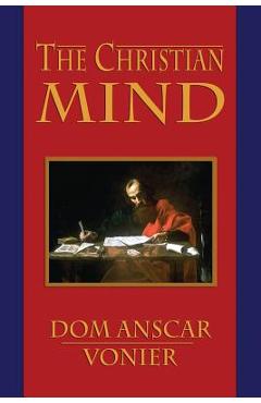 Coperta cărții 'The Christian Mind - Anscar Vonier'
