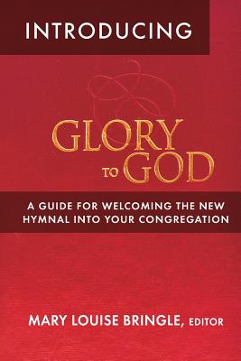 Coperta cărții 'Introducing Glory to God - Mary Louise Bringle'