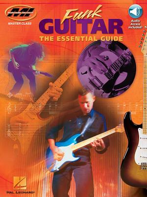 Funk Guitar the Essential Guide - Private Lessons Series Book/Online Audio [With CD] - Ross Bolton