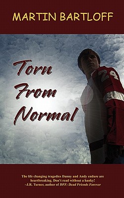 Torn from Normal - Martin Bartloff