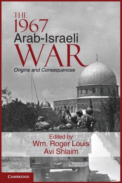 The 1967 Arab-Israeli War - Wm Roger Louis