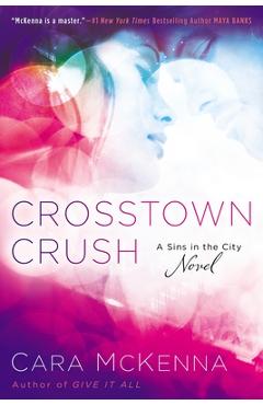 Crosstown Crush - Cara Mckenna