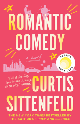 Romantic Comedy - Curtis Sittenfeld