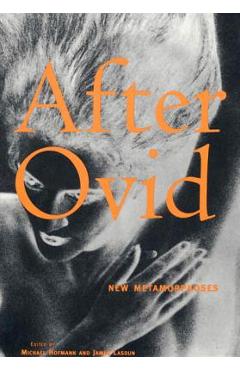 Coperta cărții 'After Ovid: New Metamorphoses - Michael Hofmann'