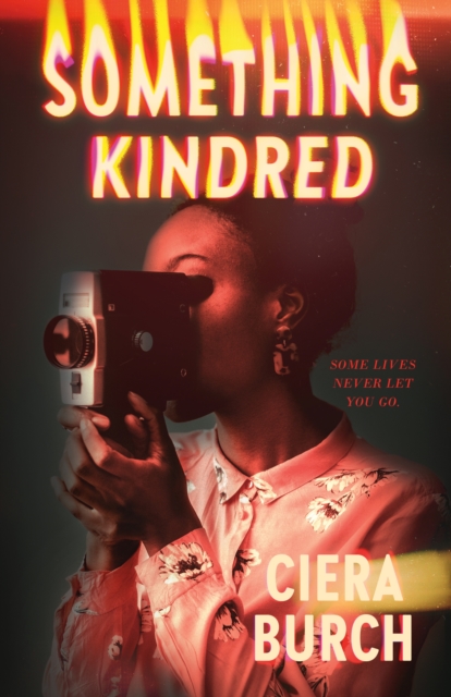 Something Kindred - Ciera Burch