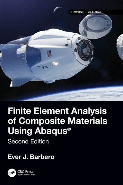 Finite Element Analysis of Composite Materials Using Abaqus(r) - Ever J. Barbero