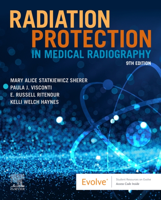 Radiation Protection in Medical Radiography - Mary Alice Statkiewicz Sherer