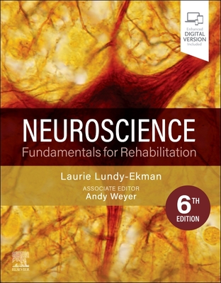 Neuroscience: Fundamentals for Rehabilitation - Laurie Lundy-ekman