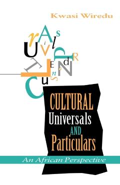 Poza produsului Cultural Universals and Particulars - Kwasi Wiredu