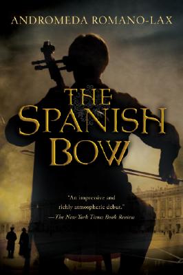 The Spanish Bow - Andromeda Romano-lax