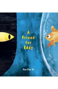 A Friend for Eddy - Ann Kim Ha