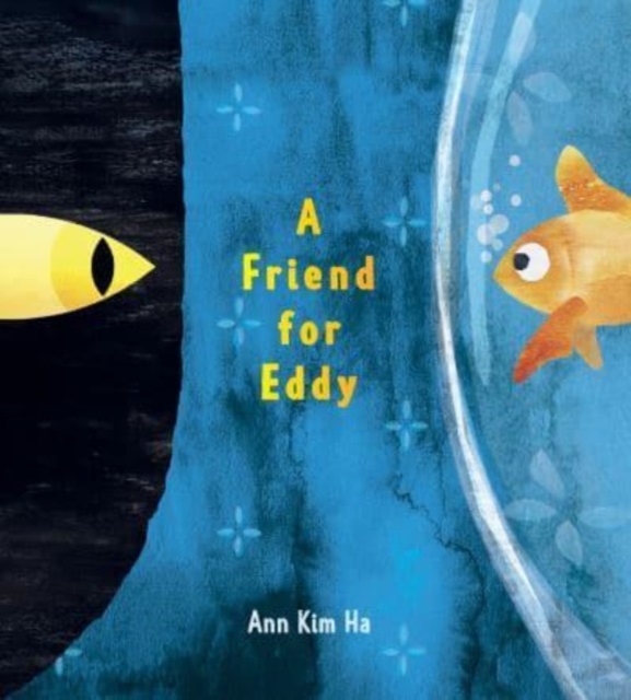 A Friend for Eddy - Ann Kim Ha