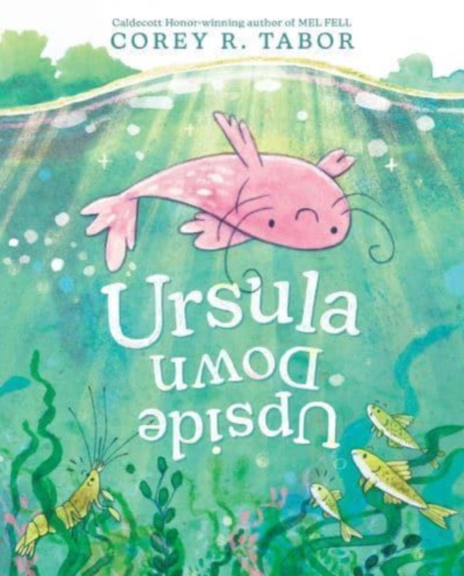 Ursula Upside Down - Corey R. Tabor