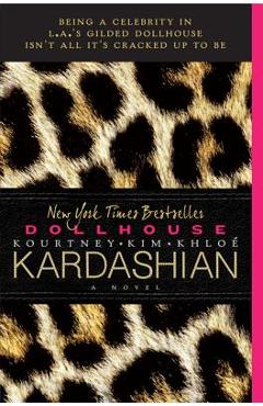 Coperta cărții 'Dollhouse: A Gift for Fans of the Kardashians - Kim Kardashian'