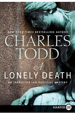 Coperta cărții 'A Lonely Death: An Inspector Ian Rutledge Mystery - Charles Todd'